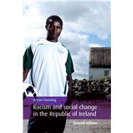 Racism and social change in the Republic of Ireland Second edition