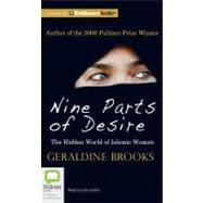Nine Parts of Desire: The Hidden World of Islamic Women, Library Edition