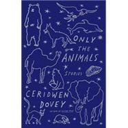 Only the Animals Stories