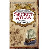 A Secret Atlas Book One of the Age of Discovery