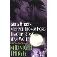 Midnight Thirsts: Erotic Tales Erotic Tales of the Vampire