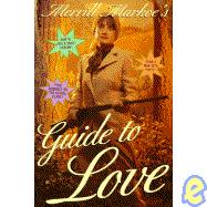 Merrill Markoe's Guide to Love