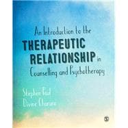 An Introduction to the Therapeutic Relationship in Counselling and Psychotherapy