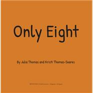Only Eight
