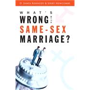 What's Wrong With Same-sex Marriage?