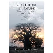 Our Future in Nature