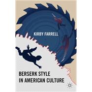 Berserk Style in American Culture