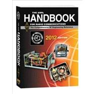 The ARRL Handbook for Radio Communications 2012