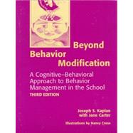 Beyond Behavior Modification : A Cognitive-Behavioral Approach to Behavior Management in the School,9780890796634