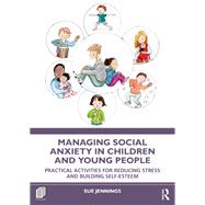 Managing Social Anxiety in Children and Young People