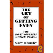 Art of Getting Even