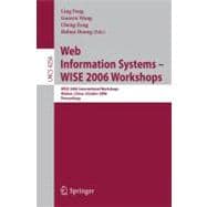 Web Information Systems - Wise 2006 Workshops