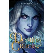 Destins cruels, Tome 02