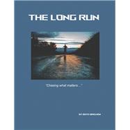 The Long Run Chasing what matters