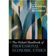 The Oxford Handbook of Professional Economic Ethics