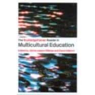 The RoutledgeFalmer Reader in Multicultural Education: Critical Perspectives on Race, Racism and Education