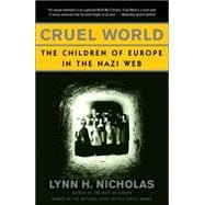 Cruel World The Children of Europe in the Nazi Web