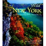 Wild New York A Celebration of Our State's Natural Beauty