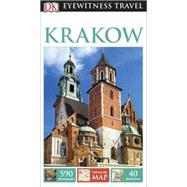 DK Eyewitness Travel Guide: Krakow