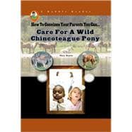 How To Convince Your Parents You Can... Care for a Wild Chincoteague Pony