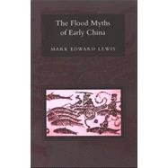 The Flood Myths Of Early China