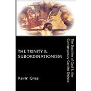 The Trinity & Subordinationism: The Doctrine of God and the Contemporary Gender Debate