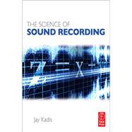 The Science of Sound Recording