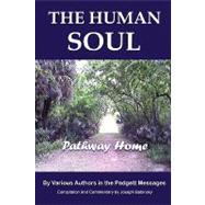 The Human Soul: Pathway Home
