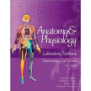 Anatomy and Physiology Laboratory Textbook, Intermediate Version, Cat