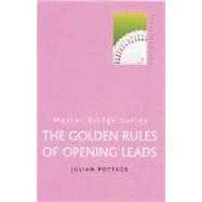The Golden Rules of Opening Leads