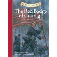 Classic Starts®: The Red Badge of Courage