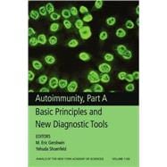 Autoimmunity, Part A Basic Principles and New Diagnostic Tools, Volume 1109