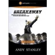 Breakaway Study Guide Because You Didn't Set Out to Be Just Like Everybody Else