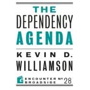 The Dependency Agenda