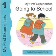 My 1st Experiences : Going to School