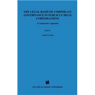 The Legal Basis of Corporate Governance in Publicly Held Corporations