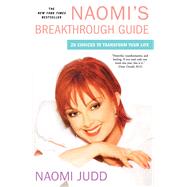 Naomi's Breakthrough Guide 20 Choices to Transform Your Life