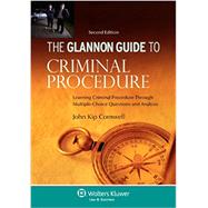 The Glannon Guide to Criminal Procedure