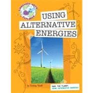 Using Alternative Energies