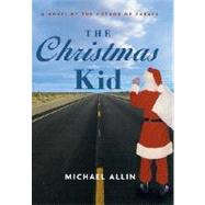 The Christmas Kid A Novel