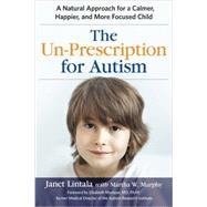 The Un-prescription for Autism