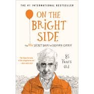 On the Bright Side The New Secret Diary of Hendrik Groen, 85 Years Old