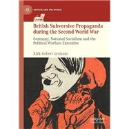 British Subversive Propaganda during the Second World War