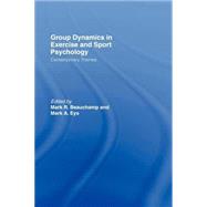 Group Dynamics in Exercise and Sport Psychology: Contemporary Themes