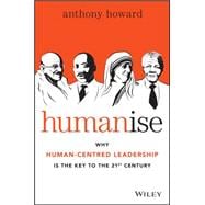 Humanise Why Human-Centred Leadership is the Key to the 21st Century