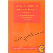 Vital Statistics on American Politics 2001-2002