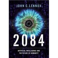 2084 and the AI Revolution, Updated and Expanded Edition