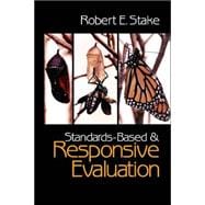 Standards-Based and Responsive Evaluation