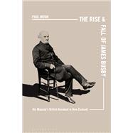 The Rise and Fall of James Busby,9781350116641
