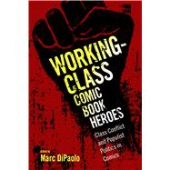 Working-class Comic Book Heroes